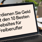 Verdienen Sie Geld mit den 10 besten Websites für Freiberufler