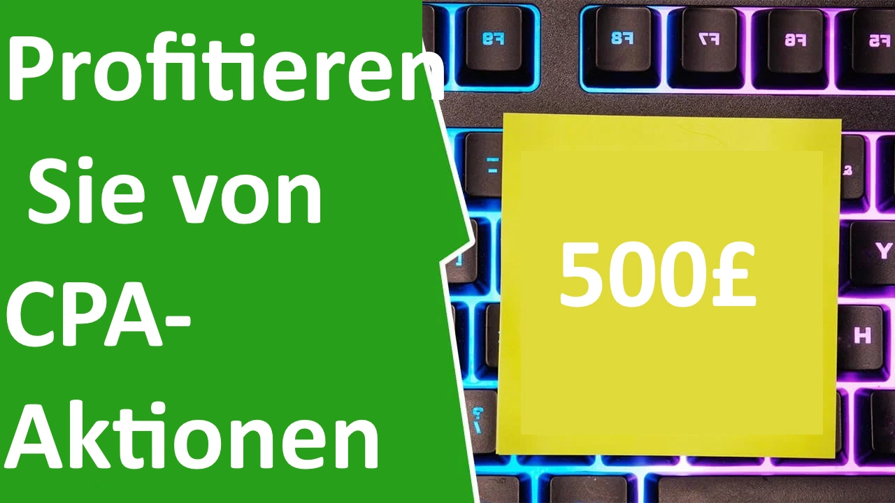 Profitieren Sie von CPA-Aktionen (von null bis zu den ersten 500 $)
