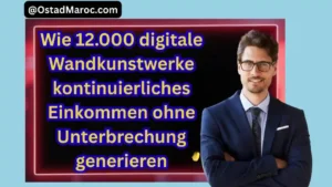 Das digitale Produkt, das niemals endet: Wie 12.000 digitale Wandkunstwerke kontinuierliches Einkommen ohne Unterbrechung generieren
